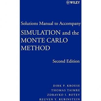 Wiley Solutions Manual for Simulation and the Monte Carlo Method (Paperback)