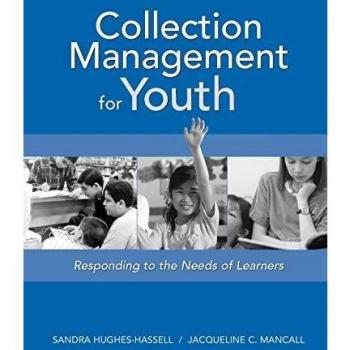 Collection Management for Youth: Responding to the Needs of Learners