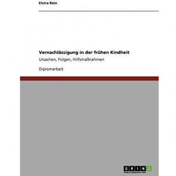 Libro sobre la Negligencia en la Primera Infancia: Causas, Consecuencias y Medidas de Apoyo