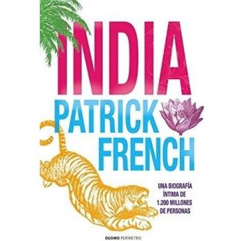 India: Una biografía íntima de 1.200 millones de personas