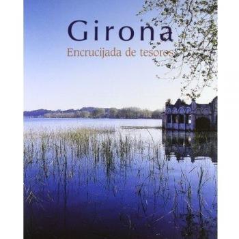 Girona. Encrucijada de tesoros