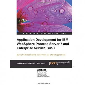 IBM WebSphere Process Server 7 & Enterprise Service Bus 7 Limited Application Development Guide