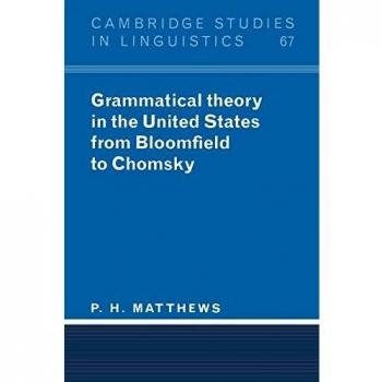 Grammatical Theory in United States: From Bloomfield to Chomsky: 67