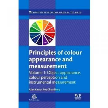 Principles of Colour and Appearance Measurement: Object Appearance, Colour Perception and Instrumental Measurement: 1