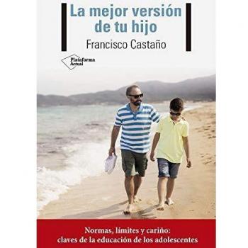La mejor versión de tu hijo