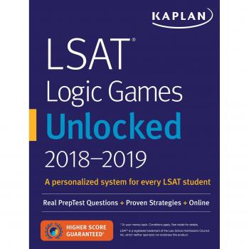 LSAT Logic Games Unlocked 2018-2019: Real PrepTest Questions + Proven Strategies + Online (Kaplan Test Prep)