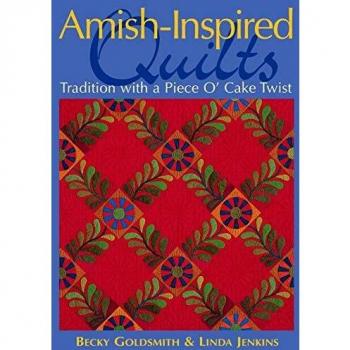 Becky Goldsmith's Amish-Inspired Quilts: Print-on-Demand Edition with a Modern Twist