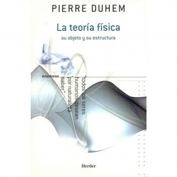 La teoría física: Su objetivo y su estructura