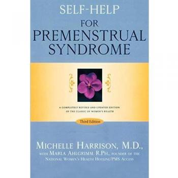 Guía de Autoayuda para el Síndrome Premenstrual: Tercera Edición en Rústica