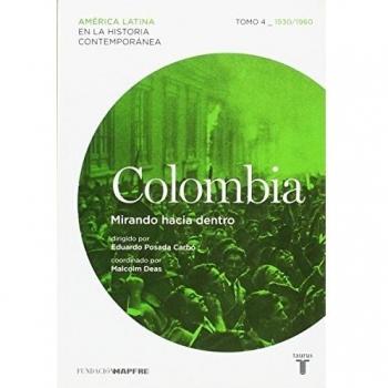 Colombia. Mirando hacia dentro. Tomo 4