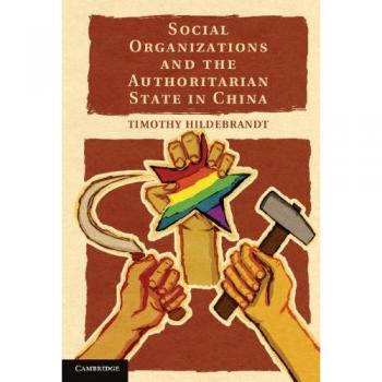 Organizaciones Sociales y el Estado Autoritario en China (Tapa Dura)