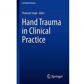 Hand Trauma in Clinical Practice