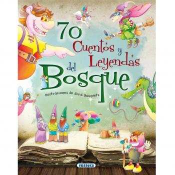 70 cuentos y leyendas del bosque