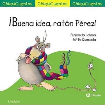 ¡Buena idea, ratón Pérez! - Fernando Lalana