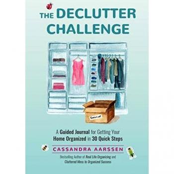 The Declutter Challenge: A Guided Journal for Getting your Home Organized in 30 Quick Steps