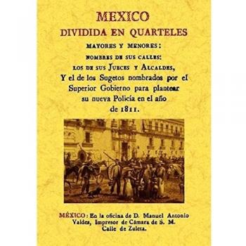 Mexico Dividida En Quarteles Mayores y Menores