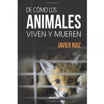 De cómo los animales viven y mueren