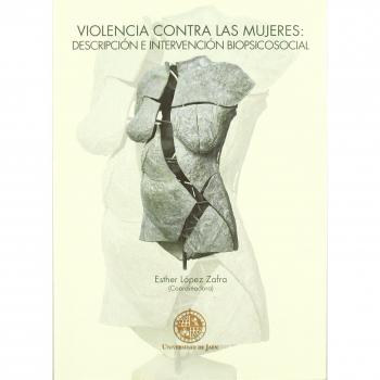 Violencia contra las mujeres: Descripción e intervención biopsicosocial