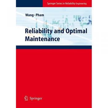 Reliability and Optimal Maintenance: Springer Series in Reliability Engineering