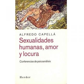 Sexualidades humanas, amor y locura