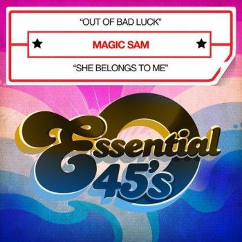 Out of Bad Luck/She Belongs to