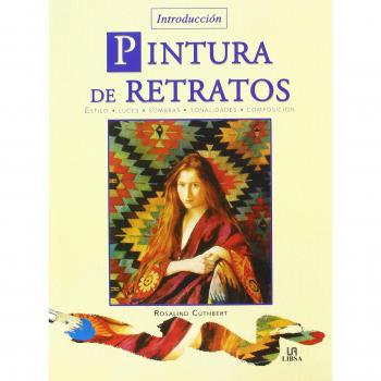 Pintura de Retratos: Estilo, Luces, Sombras, Tonalidades y Composición