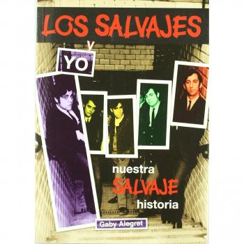 Salvajes y yo, los - nuestra salvaje historia