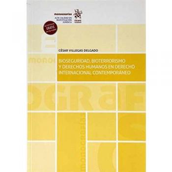 Bioseguridad, Bioterrorismo y Derechos Humanos en Derecho Internacional Contemporáneo: 1