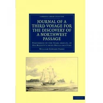 Diario de un Tercer Viaje para el Descubrimiento de un Paso del Noroeste desde el Atlántico hasta el Pacífico: Realizado en los Años 1824-25, en Su Majestad (Colección de