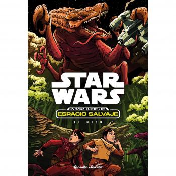 Star Wars. Aventuras en el espacio salvaje. El nido: Narrativa 3 - Star Wars