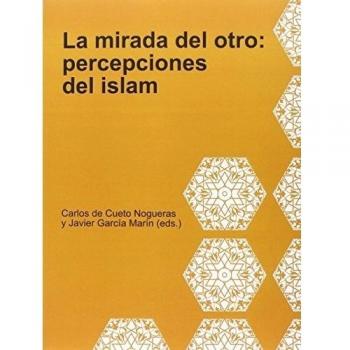 LA MIRADA DEL OTRO: PERCEPCIONES DEL ISLAM