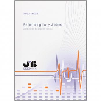 Peritos, abogados y viceversa.: Experiencias de un perito médico.