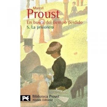 En busca del tiempo perdido. 5. La prisionera