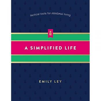 Simplified Life: Tactical Tools for Intentional Living