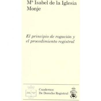 El principio de rogación y el procedimiento registral