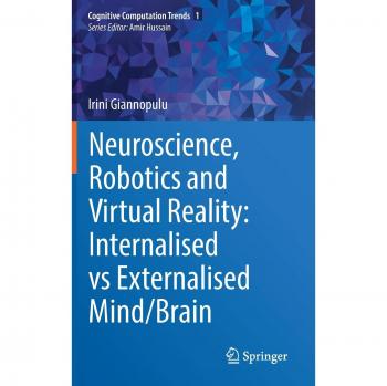 Neuroscience, Robotics and Virtual Reality: Internalised vs Externalised Mind/Brain