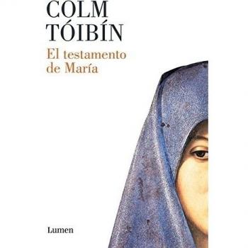 El testamento de María - Colm Tóibín