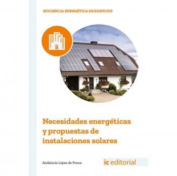 Necesidades energéticas y propuestas de instalaciones solares - Andalucía López de Ponce