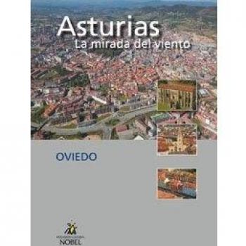 Asturias, la mirada del viento. Oviedo: Cartoné