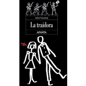 La traidora - Gudrun Pausewang