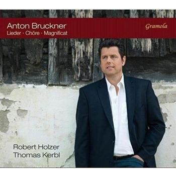 Bruckner: Songs, Choral Works, and Magnificat - Robert Holzer Edition