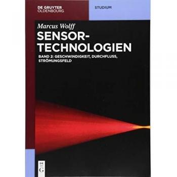 Sensor-technologien: Geschwindigkeit, Durchfluss, Strömungsfeld