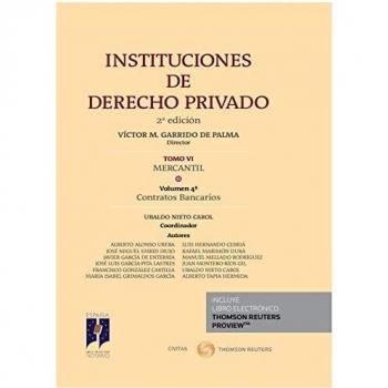 Instituciones de Derecho Privado. Tomo VI Mercantil. Volumen 4º: Contratos Bancarios