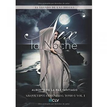Nix la noche: El legado de las diosas