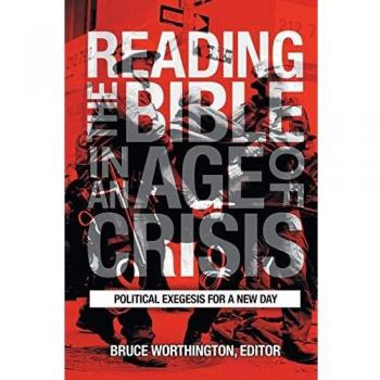 Reading the Bible in an Age of Crisis: Political Exegesis for a New Day