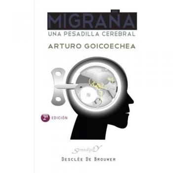 Migraña: Una pesadilla cerebral: 139 - GOICOECHEA, ARTURO