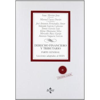 Derecho financiero y tributario: Parte general. Lecciones adaptadas al EEES. Contiene CD-Rom