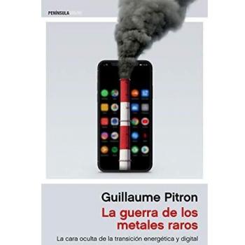 La guerra de los metales raros: La cara oculta de la transición energética y digital