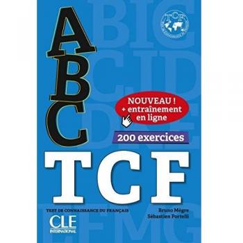 ABC TCF test de connaissance du français: 200 exercices