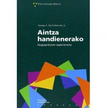 Aintza handienerako gogojadunen esperientzia